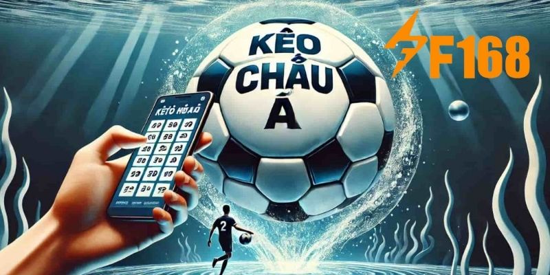 Kèo bóng đá châu Á là hình thức dự đoán được ưa chuộng bậc nhất tại F168